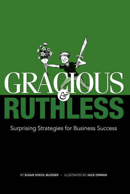 Gracious & Ruthless, Susan Sokol Blosser