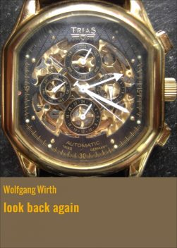 look back again, Wolfgang Wirth