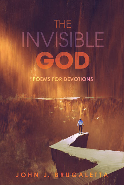 The Invisible God, John J. Brugaletta