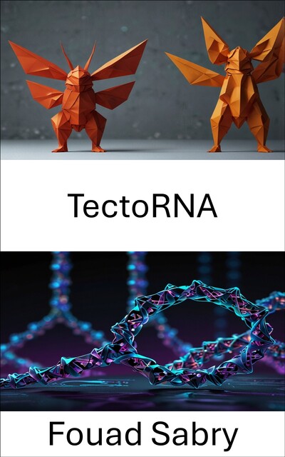 TectoRNA, Fouad Sabry