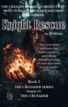 Knight Rescue, JP Wilder