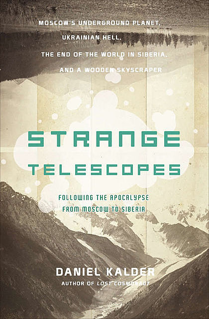Strange Telescopes, Daniel Kalder
