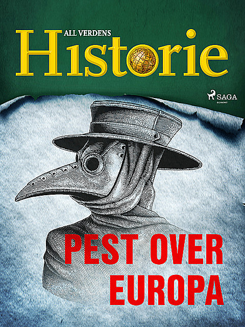 Pest over Europa, All Verdens Historie