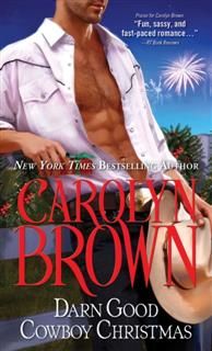 Darn Good Cowboy Christmas, Carolyn Brown