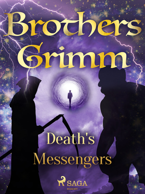 Death's Messengers, Brothers Grimm