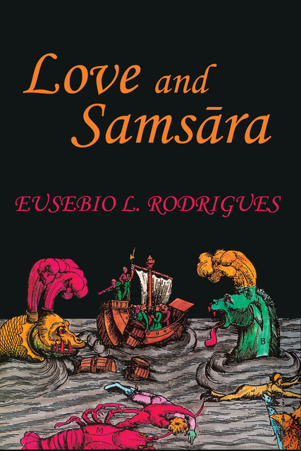 Love and Samsara, Eusebio L. Rodrigues