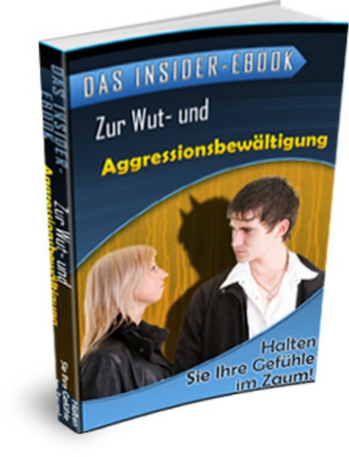 Das Insider-ebook – Zur Wut- und Aggressionsbewältigung, I. Vemaro