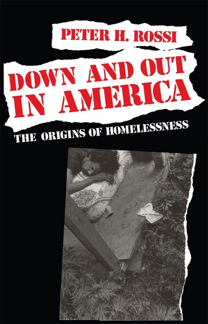 Down and Out in America, Peter H. Rossi