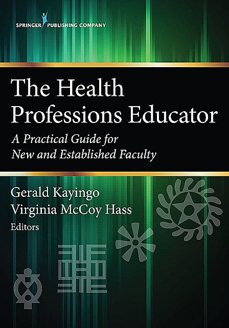 The Health Professions Educator, Gerald Kayingo, Virginia McCoy Hass
