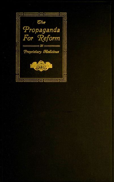 The Propaganda for Reform in Proprietary Medicines, Vol. 2 of 2, Chemistry, Council on Pharmacy