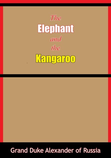 Elephant and the Kangaroo, T.H. White