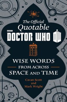 The Official Quotable Doctor Who, Cavan Scott, Mark Wright