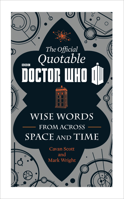 The Official Quotable Doctor Who, Cavan Scott, Mark Wright