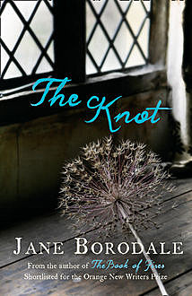 The Knot, Jane Borodale