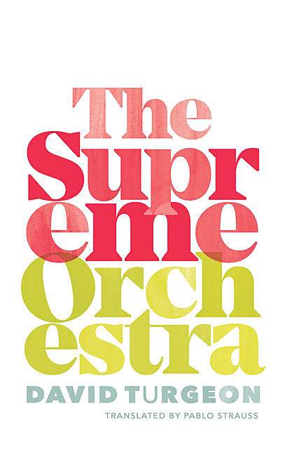 The Supreme Orchestra, David Turgeon