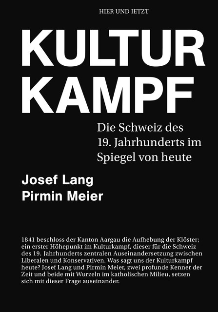 Kulturkampf, Josef Lang, Pirmin Meier
