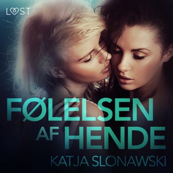 Følelsen af hende – Erotisk novelle, Katja Slonawski