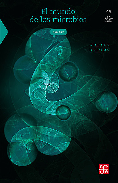 El mundo de los microbios, Georges Dreyfus Cortés