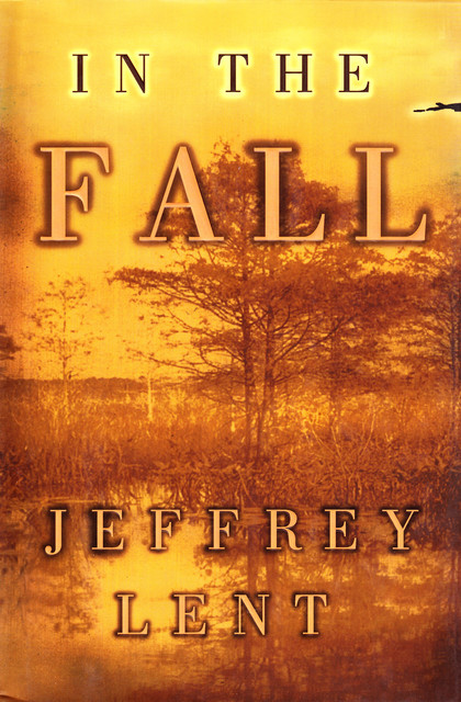 In the Fall, Jeffrey Lent