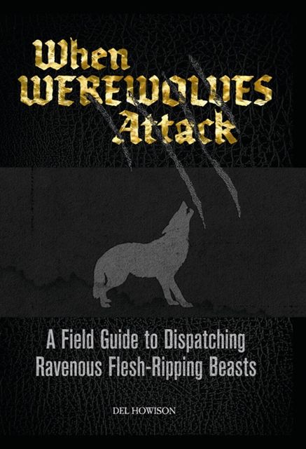 When Werewolves Attack, Del Howison