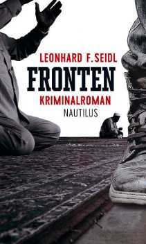 Fronten, Leonhard F. Seidl