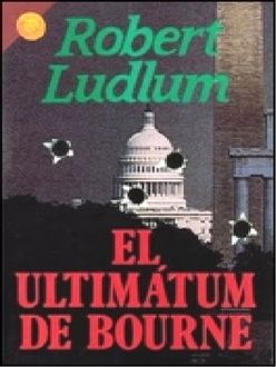 El Ultimátum De Bourne, Robert Ludlum