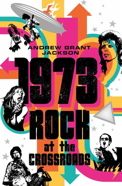 1973: Rock at the Crossroads, Andrew Jackson