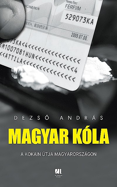 Magyar kóla, Dezső András