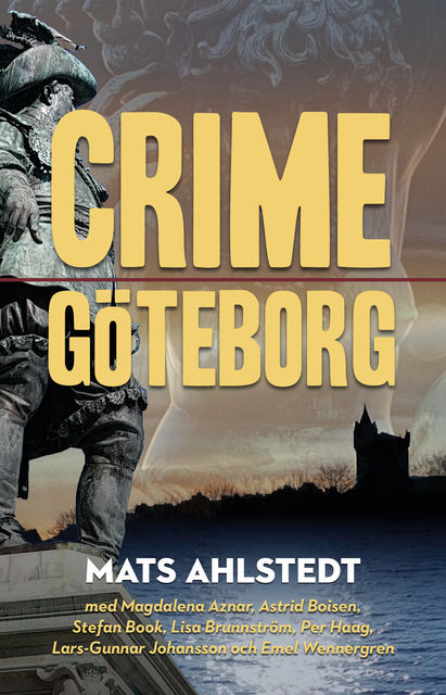 Crime Göteborg, Mats Ahlstedt