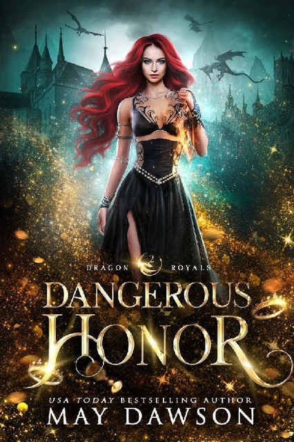 Dangerous Honor (Dragon Royals Book 2), May Dawson