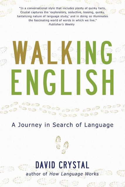 By Hook Or By Crook: A Journey in Search of English, David Crystal