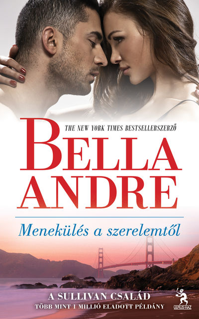 Menekülés a szerelemtől, Bella Andre