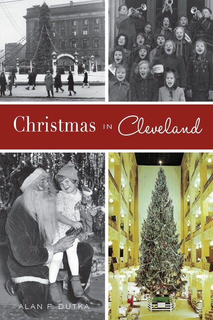 Christmas in Cleveland, Alan F. Dutka