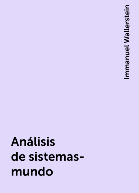 Análisis de sistemas-mundo, Immanuel Wallerstein