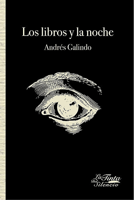 Los libros y la noche, Andrés Galindo