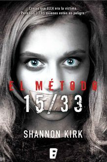 El Metodo 15/33, Shannon Kirk