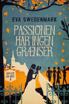 Passionen har ingen grænser – 3, Eva Swedenmark