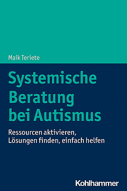 Systemische Beratung bei Autismus, Maik Teriete