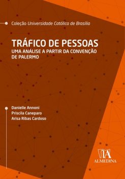 Tráfico de Pessoas, Danielle Annoni, Priscila Caneparo