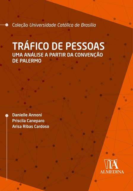 Tráfico de Pessoas, Danielle Annoni, Priscila Caneparo