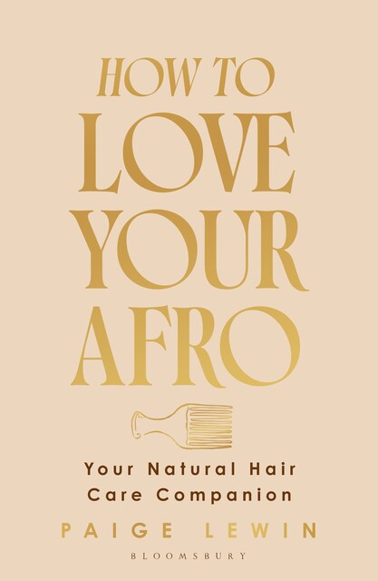 How to Love Your Afro, Paige Lewin