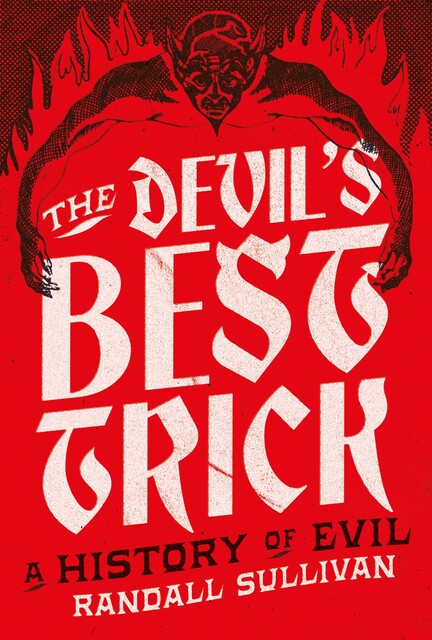 The Devil's Best Trick, Randall Sullivan