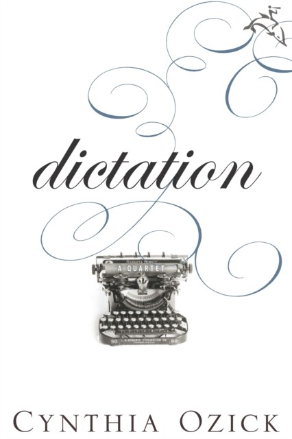 Dictation, Cynthia Ozick