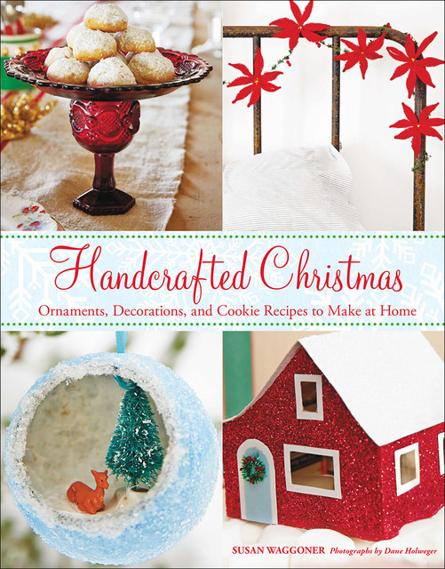Handcrafted Christmas, Susan Waggoner