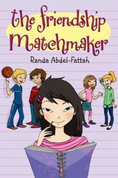 The Friendship Matchmaker, Randa Abdel-Fattah