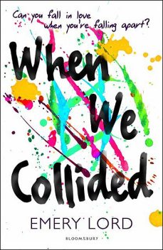 When We Collided, Emery Lord