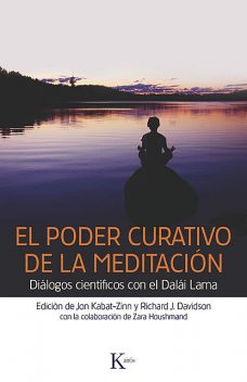 El poder curativo de la meditación, Jon Kabat-Zinn, Richard J. Davidson