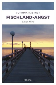 Fischland-Angst, Corinna Kastner
