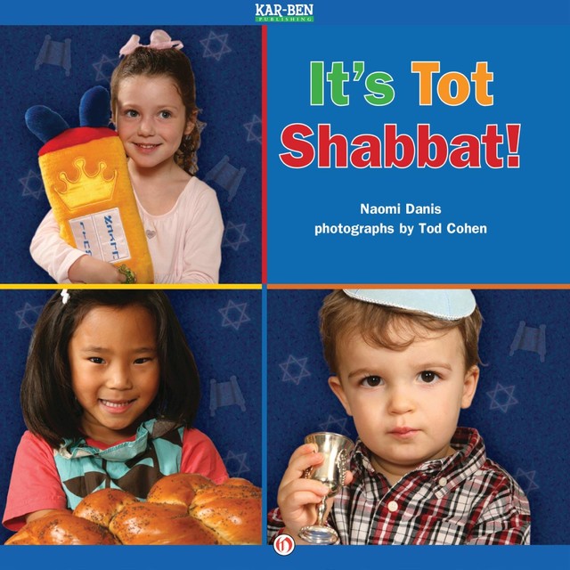 It's Tot Shabbat, Naomi Danis