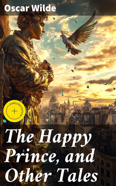 The Happy Prince, and Other Tales, Oscar Wilde